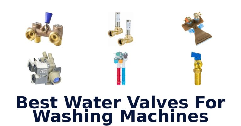 Best Washing Machine Water Valves: Top 10 Picks best water valves for washing machines