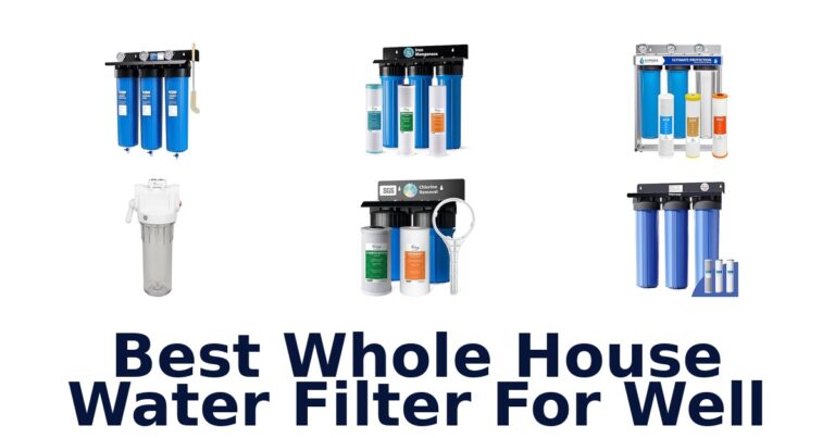 Best Whole House Water Filter for Well: Top 10 Picks best whole house water filter for well