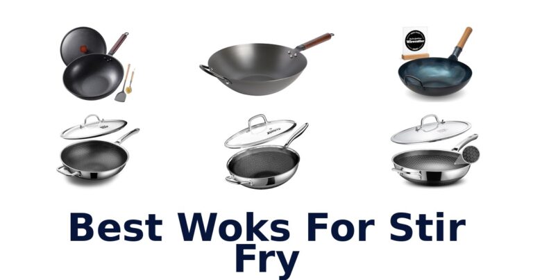 Best Woks for Stir Fry: Top 10 Picks best woks for stir fry
