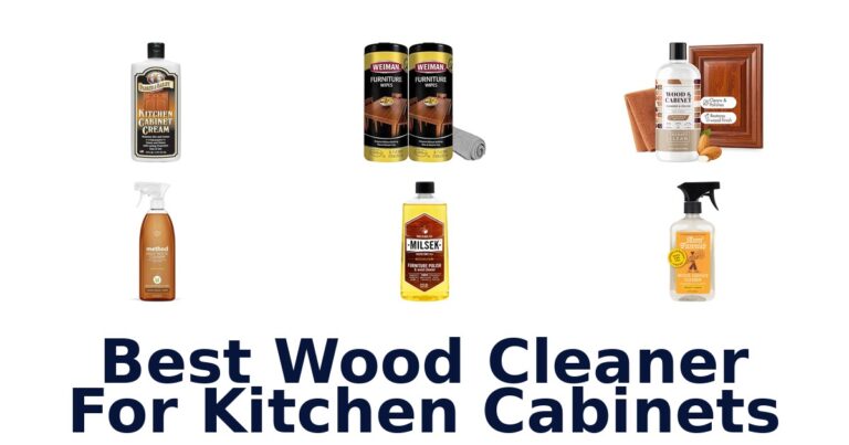 Best Wood Cleaner for Kitchen Cabinets: Top 10 Picks best wood cleaner for kitchen cabinets
