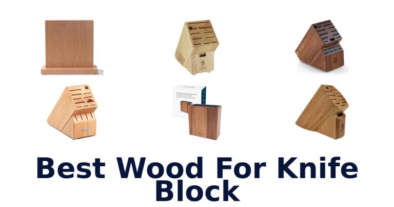 best wood for knife block