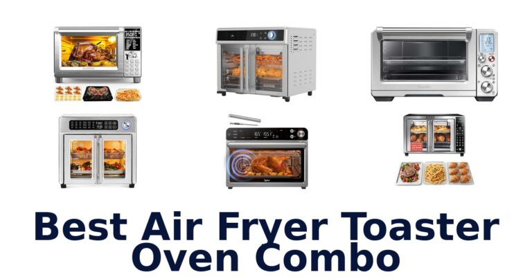 Best Air Fryer Toaster Oven Combos: Top 10 Picks best air fryer toaster oven combo