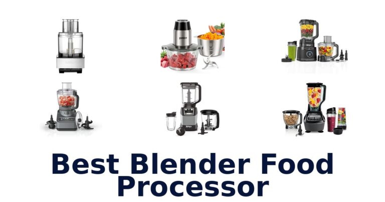Best Blender Food Processors: Top 10 Picks best blender food processor