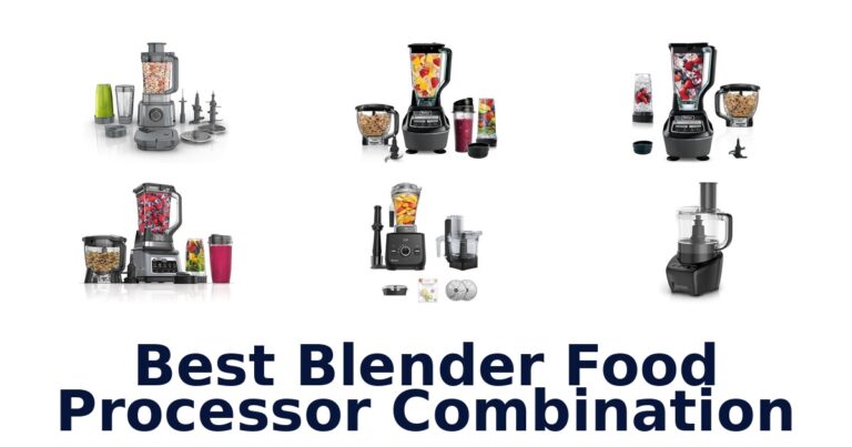 Best 10 Blender Food Processor Combos 2026 best blender food processor combination