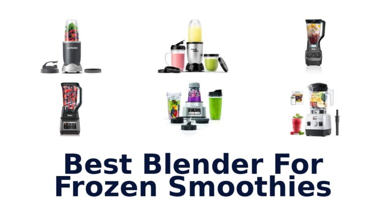 Best Blender for Frozen Smoothies: Top 10 Picks best blender for frozen smoothies