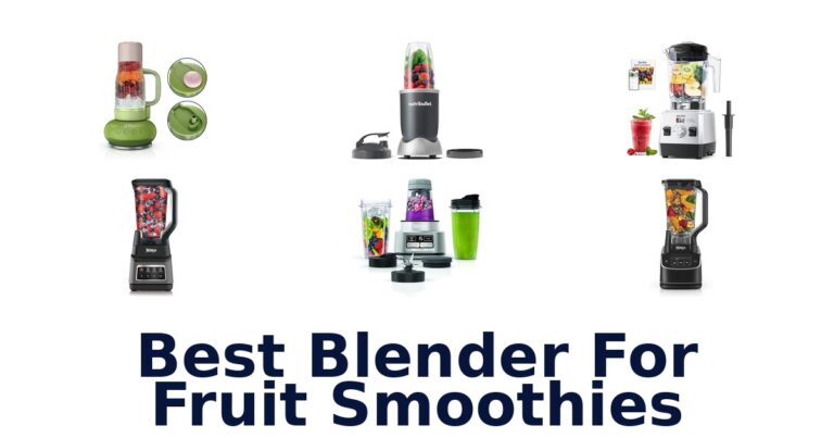 BEST Blender for Fruit Smoothies: Top 10 Picks best blender for fruit smoothies
