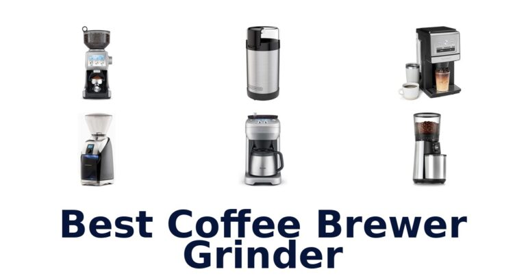 Best Coffee Brewer Grinder: Top 10 Picks! best coffee brewer grinder