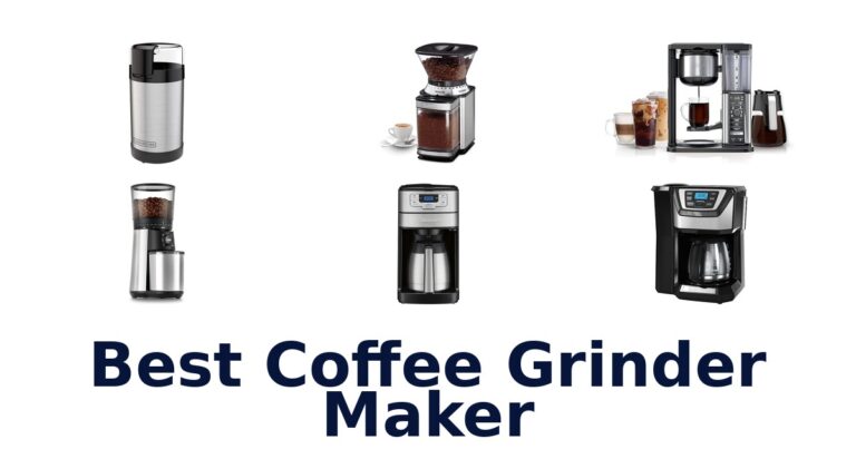 BEST Coffee Grinder Maker Models 2026 best coffee grinder maker