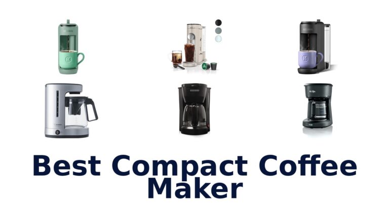 Best Compact Coffee Makers: Top 10 Picks! best compact coffee maker