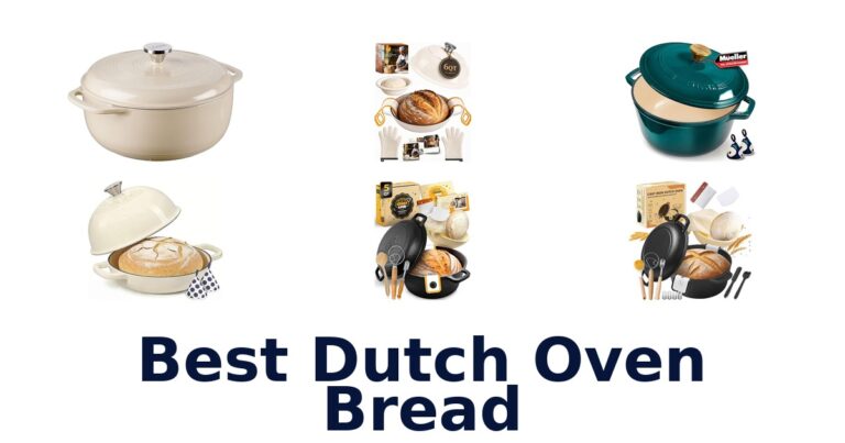 Best Dutch Oven Bread: Top 10 Picks for Your Kitchen best dutch oven bread