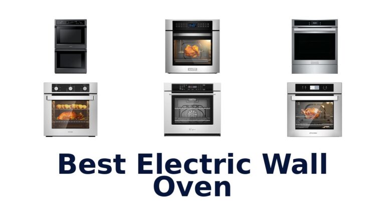 BEST Electric Wall Ovens: Top 10 Picks for Your Kitchen! best electric wall oven