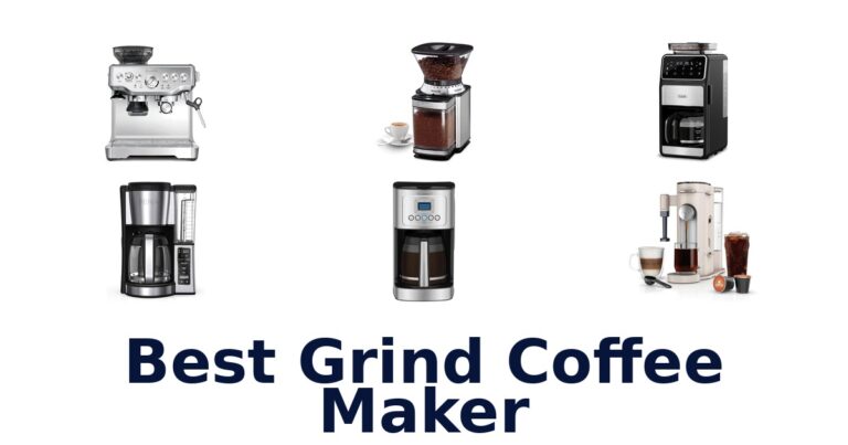 Best Grind Coffee Makers: Top 10 Picks! best grind coffee maker