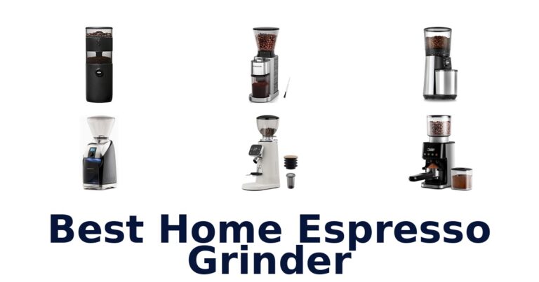Best Home Espresso Grinder: Top 10 Picks best home espresso grinder