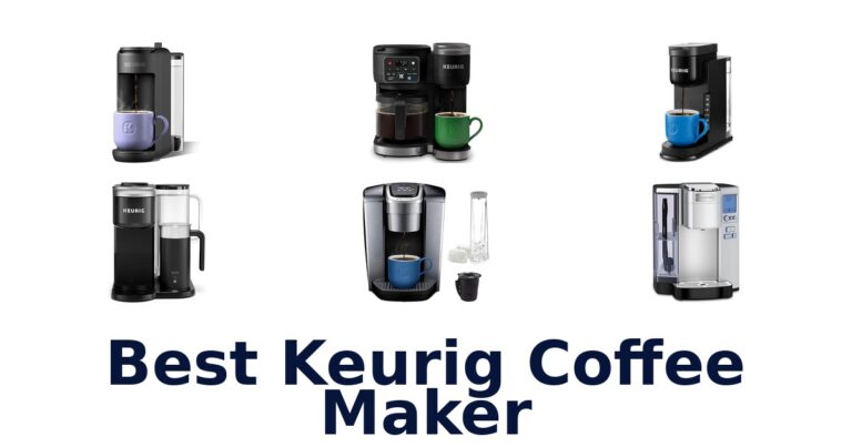 BEST Keurig Coffee Makers: Top 10 Picks! best keurig coffee maker