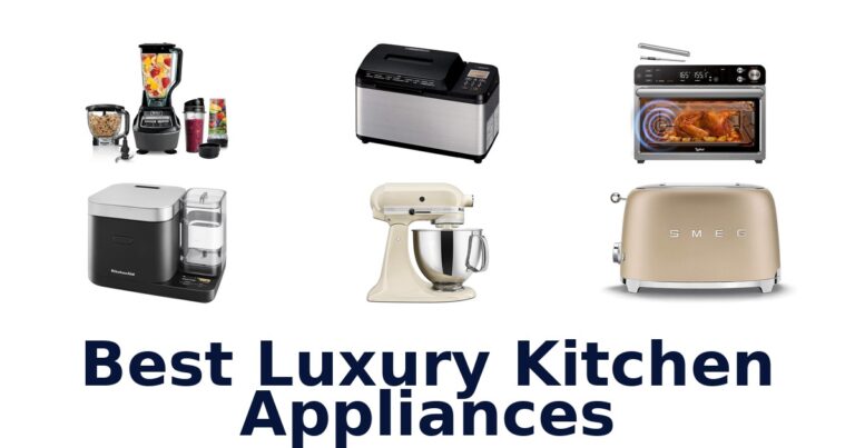 best luxury kitchen appliances