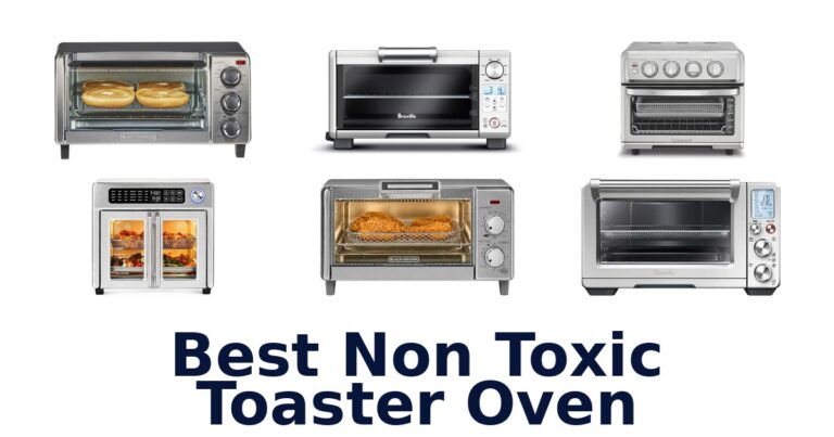Best Non-Toxic Toaster Ovens: Top 10 Picks! best non toxic toaster oven