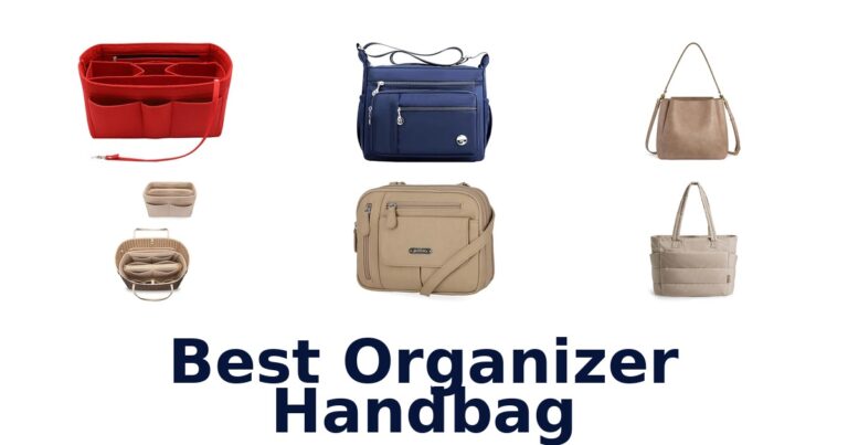 Best Organizer Handbags: Top 10 Picks for Ultimate Style best organizer handbag