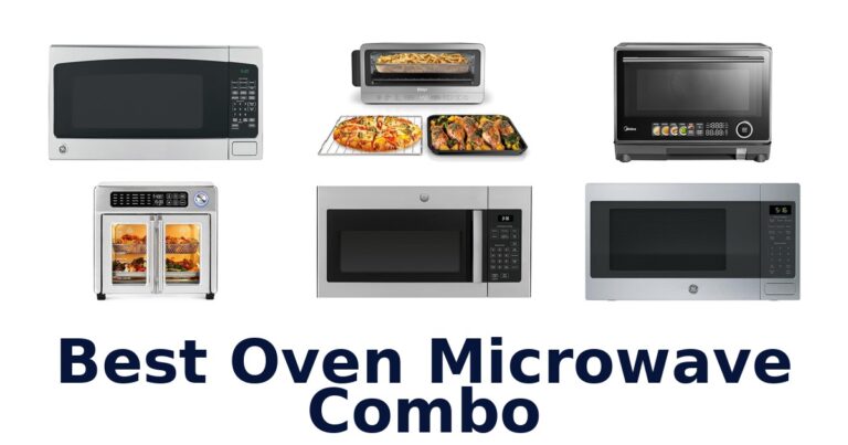 Best Oven Microwave Combo: Top 10 Picks for Your Kitchen best oven microwave combo