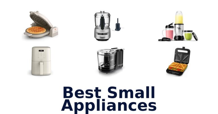 BEST Small Appliances: 10 Top Picks for Your Kitchen best small appliances