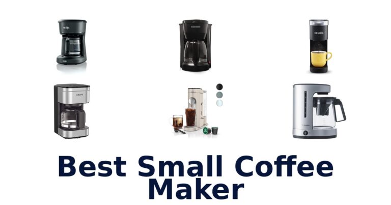Best Small Coffee Makers: Top 10 Picks best small coffee maker