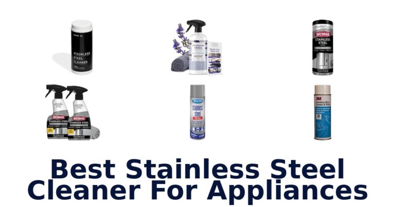 Best Stainless Steel Cleaners: Top 10 Picks for Appliances best stainless steel cleaner for appliances