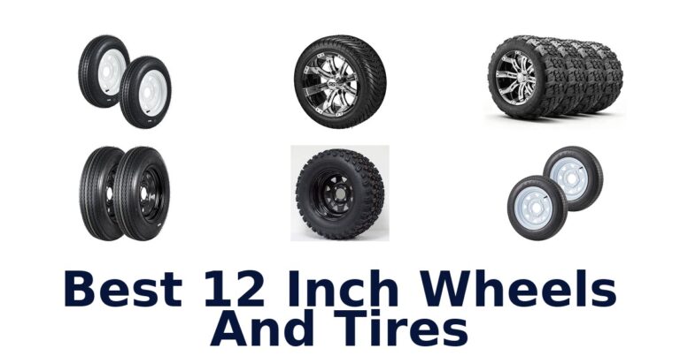 Best 12 Inch Wheels And Tires for Golf Carts and Trailers Best 12 Inch Wheels And Tires