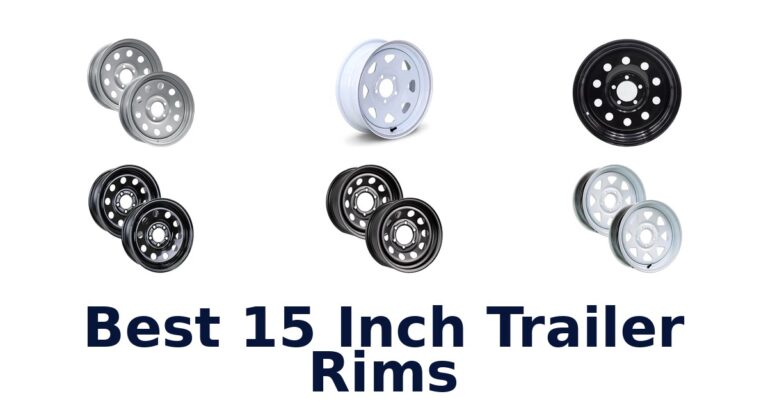 Best 15 Inch Trailer Rims for 5-Lug and 6-Lug Setups Best 15 Inch Trailer Rims