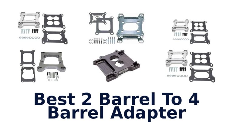 Best 2 Barrel To 4 Barrel Adapter for Carburetor Swaps Best 2 Barrel To 4 Barrel Adapter