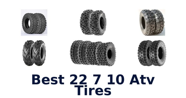 Best 22 7 10 Atv Tires