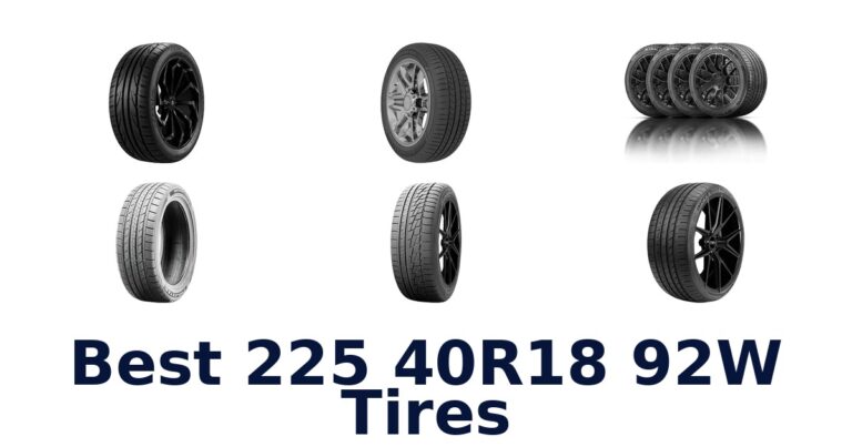 Best 225 40R18 92W Tires for All-Season and UHP Driving Best 225 40R18 92W Tires