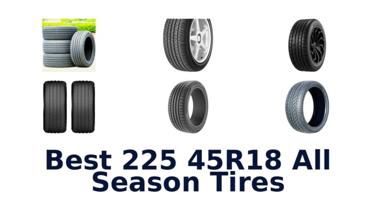 Best 225 45R18 All Season Tires for Performance and Touring Best 225 45R18 All Season Tires