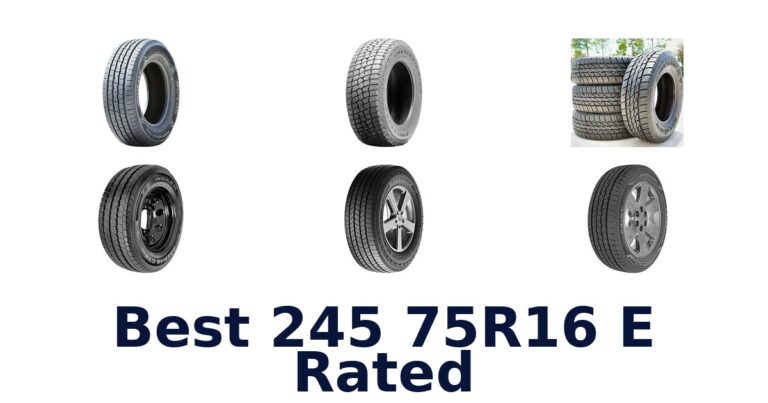 Best 245 75R16 E Rated