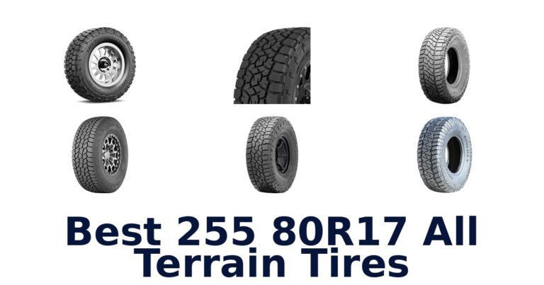Best 255 80R17 All Terrain Tires: Compare 10 Options Best 255 80R17 All Terrain Tires