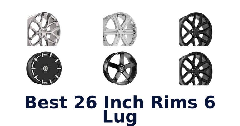 Best 26 Inch Rims 6 Lug for Trucks and SUVs Best 26 Inch Rims 6 Lug