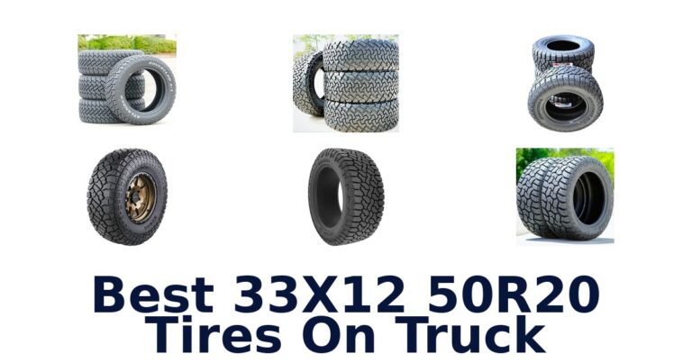 Best 33X12 50R20 Tires On Truck