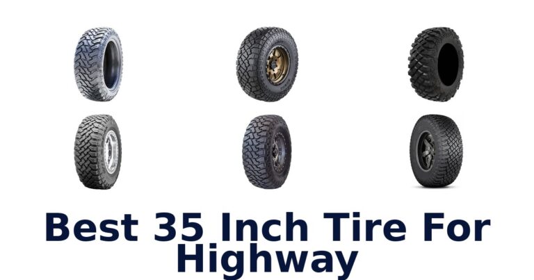 Best 35 Inch Tire For Highway: 10 Options Compared Best 35 Inch Tire For Highway