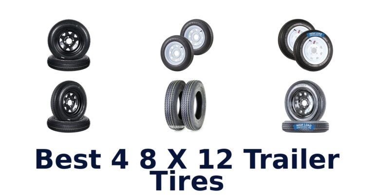 Best 4 8 X 12 Trailer Tires