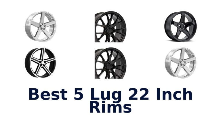Best 5 Lug 22 Inch Rims for Cars, Trucks, and SUVs Best 5 Lug 22 Inch Rims