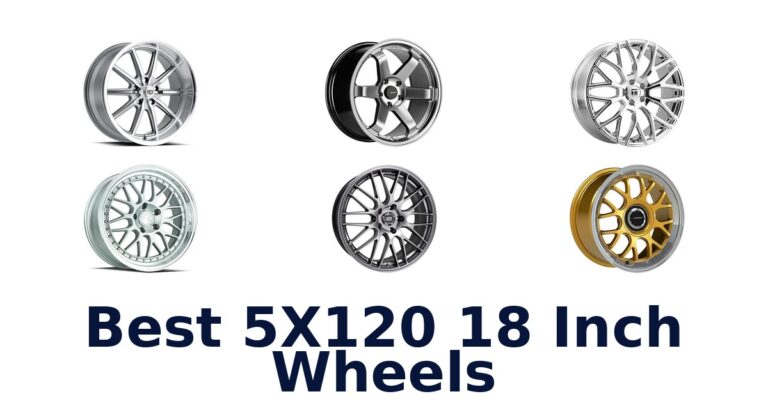 Best 5X120 18 Inch Wheels for Different Fitments Best 5X120 18 Inch Wheels