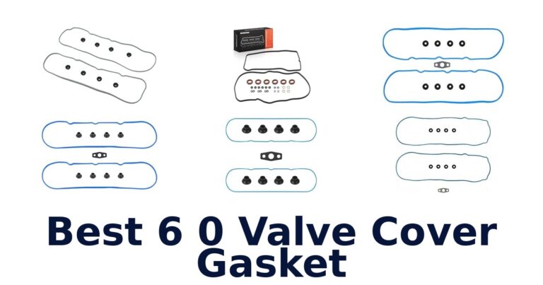 Best 6 0 Valve Cover Gasket