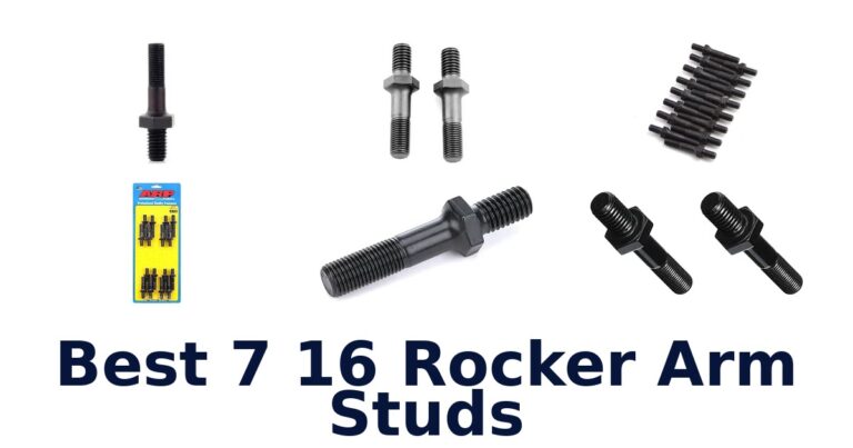 Best 7 16 Rocker Arm Studs for Different Engine Setups Best 7 16 Rocker Arm Studs