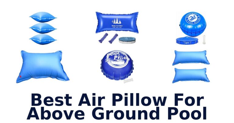 Best Air Pillow For Above Ground Pool