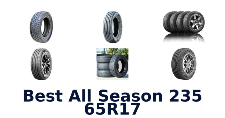 Best All Season 235 65R17 Tires for Touring and SUVs Best All Season 235 65R17