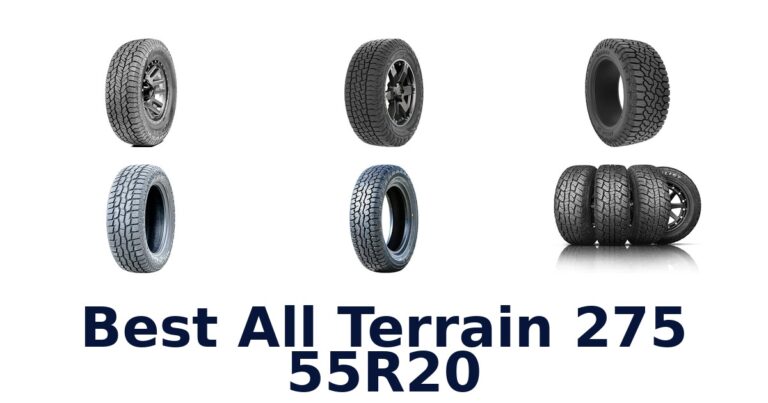 Best All Terrain 275 55R20 Tires for SUVs and Trucks Best All Terrain 275 55R20