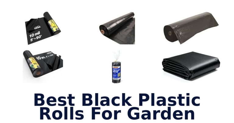 Best Black Plastic Rolls For Garden: Compare 10 Options Best Black Plastic Rolls For Garden