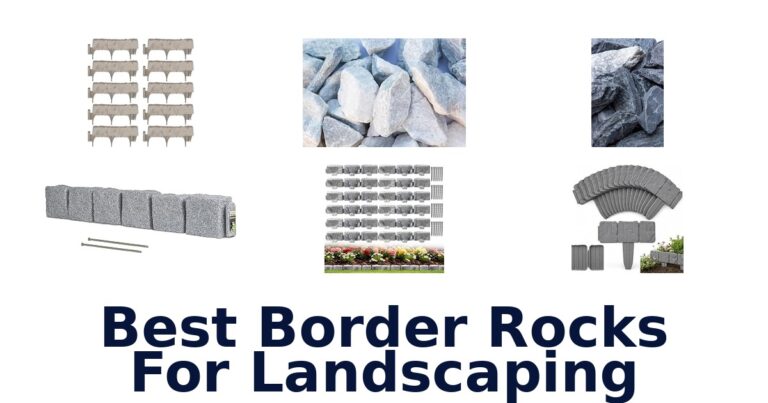 Best Border Rocks For Landscaping for Beds, Paths, and Gardens Best Border Rocks For Landscaping
