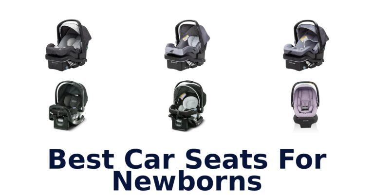 Best Car Seats For Newborns