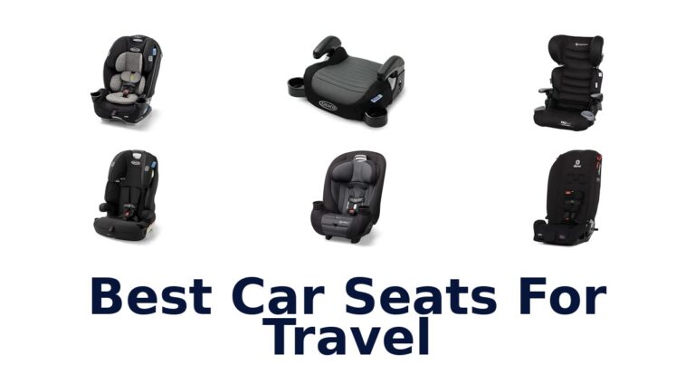 Best Car Seats For Travel for Rental Cars and Family Trips Best Car Seats For Travel