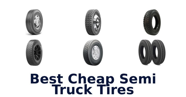 Best Cheap Semi Truck Tires Best Cheap Semi Truck Tires