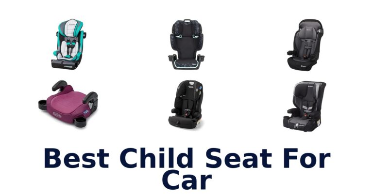 Best Child Seat For Car